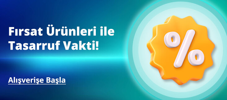 Kaçırılmayacak Fırsatlar