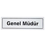 Genel Müdür PVC Yönlendirme Levhası 7 cm x 24,5 cm