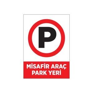 Misafir Araçlar Uyarı Levhası
