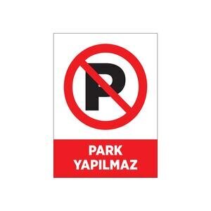 Park Yapılamaz Uyarı Levhası