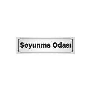 Soyunma Odası Uyarı Levhası